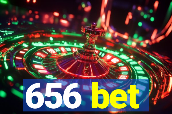 656 bet